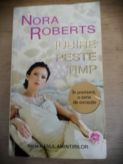 Iubire peste timp - Nora Roberts, dragoste foto