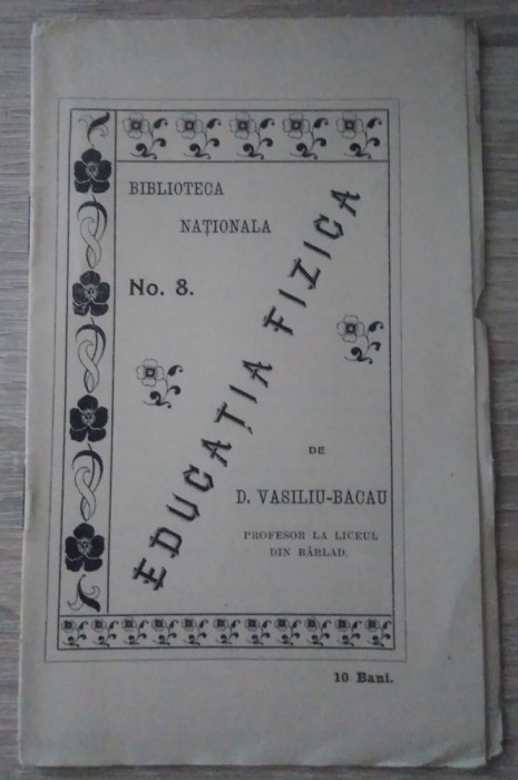 Vasiliu - Bacău / EDUCAȚIA FIZICĂ - ed. anii 1910 (Biblioteca Națională)