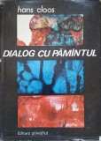 Dialog cu Pamantul - Hans Cloos, 1968, Editura Stiintifica, Geografie, Carte Cartonata