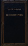 Le Cousin Pons de Honore de Balzac, Editura Prietenii Cartii, 1993, Carte Cartonata, 330 Pagini, Limba Franceza