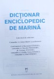 DICTIONAR ENCICLOPEDIC DE MARINA, VOL. I de ANTON BEJAN ..PAUL IONESCU , 2008 , * PREZINTA PETE PE MARGINEA BLOCULUI DE FILE