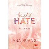 Twisted Hate - Jules &amp; Josh - Twisted-sorozat 3. r&eacute;sz - Ana Huang