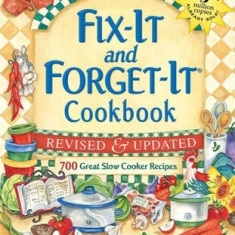 Fix-It and Forget-It Cookbook: 700 Great Slow Cooker Recipes