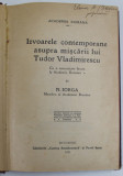 IZVOARELE CONTEMPORANE ASUPRA MISCARII LUI TUDOR VLADIMIRESCU , cu o comunicare de N. IORGA , 1921