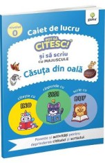 Caiet de lucru. Pot sa citesc si sa scriu cu majuscule: Casuta din oala