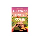 All Roads Lead to Rome