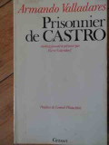 Prisonnier De Castro - Armando Valladares ,529985