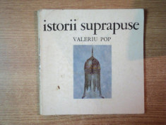 ISTORII SUPRAPUSE DE VALERIU POP , BUCURESTI 1971 foto