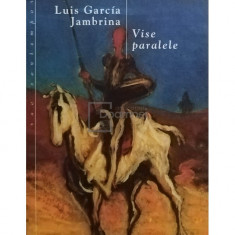 Luis Garcia Jambrina - Vise paralele (editia 2006)