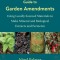 The The Regenerative Grower's Guide to Garden Amendments Using Locally Sourced Materials to Make Mineral and Biological Extracts and Ferments
