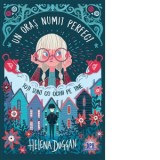 Un oras numit perfect. Toti sunt cu ochii pe tine - Helena Duggan