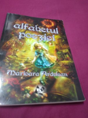 ALFABETUL POEZIEI-MARIOARA ARDELEAN2017 AUTOGRAF SI DEDICATIE AUTOR foto