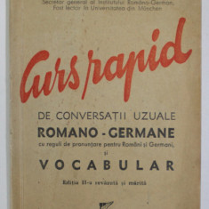 CURS RAPID DE CONVERSATII UZUALE ROMANO - GERMANE si VOCABULAR de VIRGIL TEMPEANU , 1941