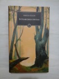 INTOARCEREA DIN RAI - MIRCEA ELIADE - Jurnalul National - (noua/sigilata)