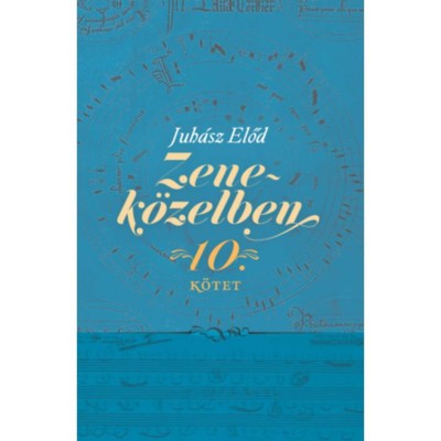 Zenek&amp;ouml;zelben 10. - Eml&amp;eacute;kezetes besz&amp;eacute;lget&amp;eacute;sek egy műsorsorozat jeles vend&amp;eacute;geivel - Juh&amp;aacute;sz Előd foto