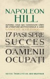 17 pasi spre succes pentru oamenii ocupati | Napoleon Hill