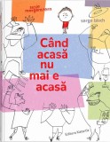 Cand acasa nu mai e acasa - Susie Morgenstern - Katartis