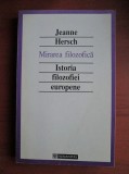 Jeanne Hersch - Mirarea filozofica. Istoria filozofiei europene