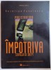 MAGISTRATURA IMPOTRIVA STATULUI DE DREPT de AURELIAN PAVELESCU , 2003