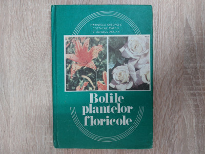 Bolile plantelor floricole/colectiv/ 1988// foto