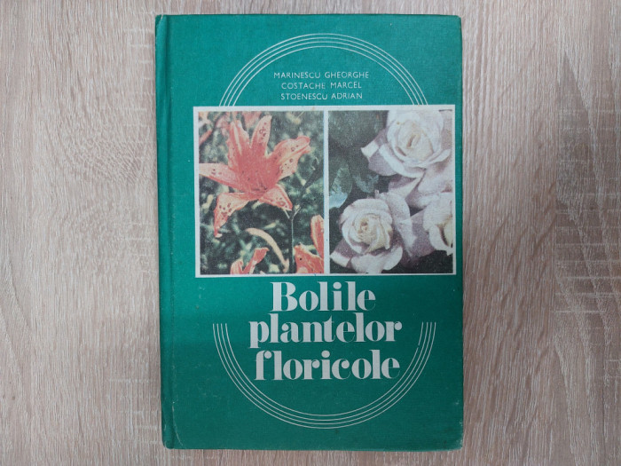 Bolile plantelor floricole/colectiv/ 1988//