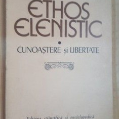 Ethos Elenistic cunoastere si libertate- Marin Constantin