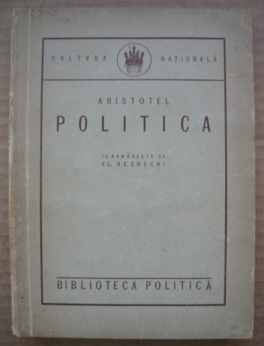 Politica prima ed. romaneasca 1924 / Aristotel