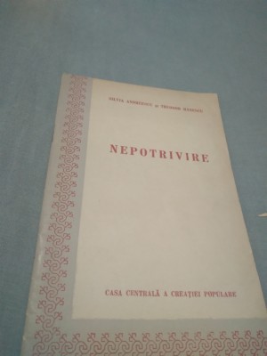 NEPOTRIVIRE SILVIA ANDREESCU PIESA INTR-UN ACT 1956 foto