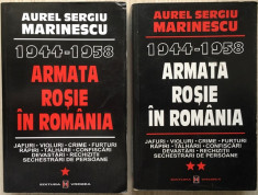 Armata Rosie in Romania 1944-1958 - Aurel Sergiu Marinescu (2 volume) foto