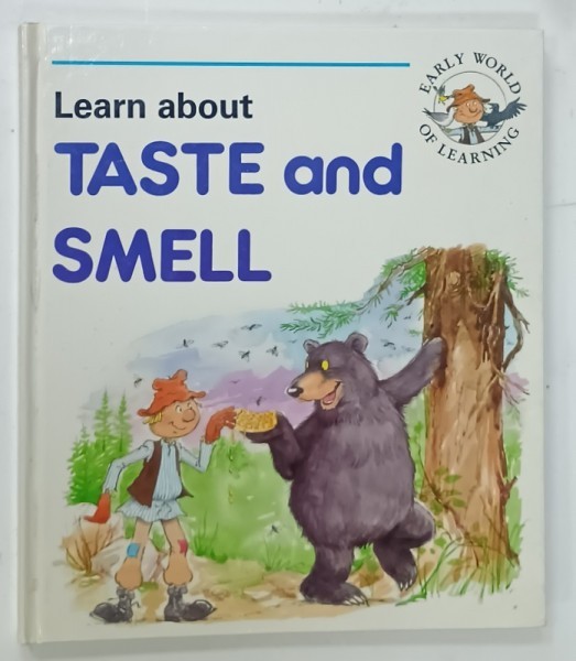 LEARN ABOUT TASTE AND SMELL by FELICIA LAW , illustrations by STEVE SMALLMAN and SHIRLEY TOURRET , 1994