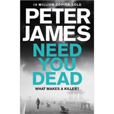Need You Dead - Peter James foto