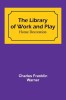 The Library of Work and Play: Home Decoration
