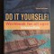 Do It Yourself! Workbook for all ages. Intermediate - Steluța Istrătescu