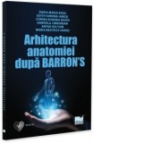 Arhitectura anatomiei dupa Barron&amp;amp;rsquo;s