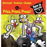 Pricc,pracc,prucc! - R&eacute;m j&oacute; k&ouml;nyvek 3. szint - Bosny&aacute;k Vikt&oacute;ria