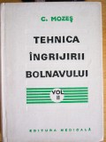 Myh 411s - C Mozes - Tehnica Ingrijirii bolnavului - 2 volume - ed 1974