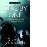 One by one. E un individ depravat acolo, ce cauta sa se razbune - Helen Bridgett