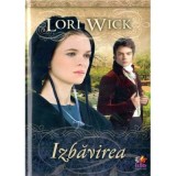 Izbavirea - Lori Wick