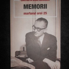 Constantin Virgil Gheorghiu - Memorii. Martorul orei 25