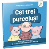 Cei trei purcelusi/Povesti pentru citire activa