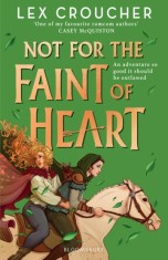 Not for the Faint of Heart : from the award-winning author of Gwen and Art Are Not in Love - Editura SAS Gardners EU