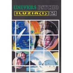 Univers psycho, numarul 5, 2/1995: Iluzia, volumul 1