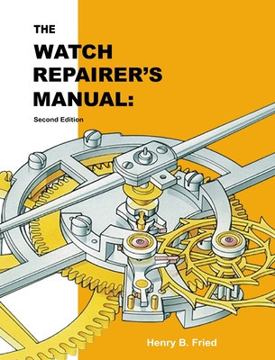 The Watch Repairer&amp;#039;s Manual: Second Edition foto
