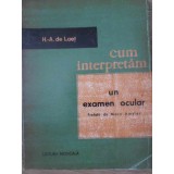 CUM INTERPRETAM UN EXAMEN OCULAR-H.-A. DE LAET-210610