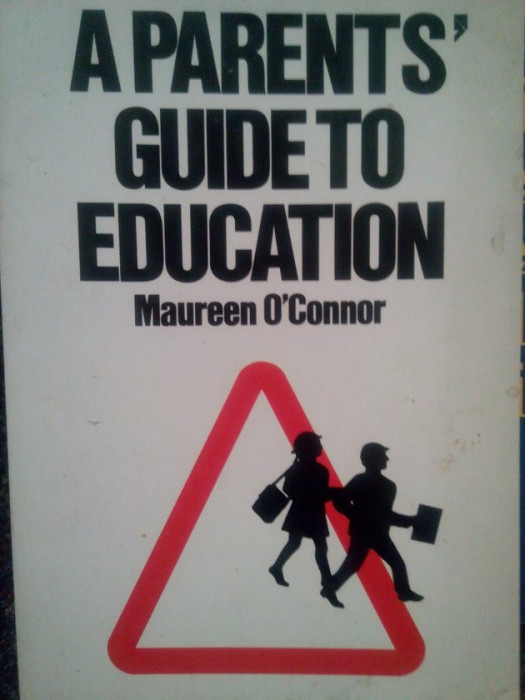 Maureen O&#039;Connor - A parents&#039; guide to education (1986)