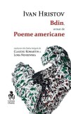 Bdin, urmat de Poeme americane Ivan Hristov - Casa de editură Max Blecher