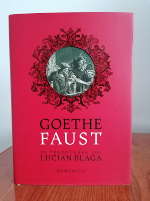 Goethe, Faust, Editura Humanitas foto