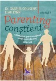 Cumpara ieftin Parenting constient. Ghid holistic pentru cresterea unor copii sanatosi si fericiti. Volumele 1-2/Gabriel Cousens, Leah Lynn, For You