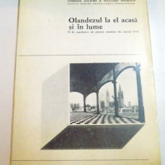 OLANDEZUL LA EL ACASA SI IN LUME, 74 DE CAPODOPERE ALE PICTURII OLANDEZE DIN SECOLUL XVII , 1972