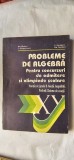 Probleme de algebra pentru concursuri de admitere si olimpiade scolare (Gh. Andrei, C. Caragea, I. Cucurezeanu , Gh. Bordea)